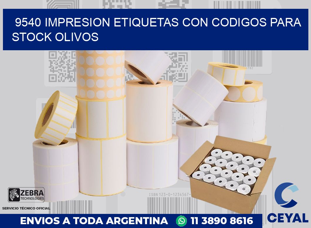 9540 IMPRESION ETIQUETAS CON CODIGOS PARA STOCK OLIVOS