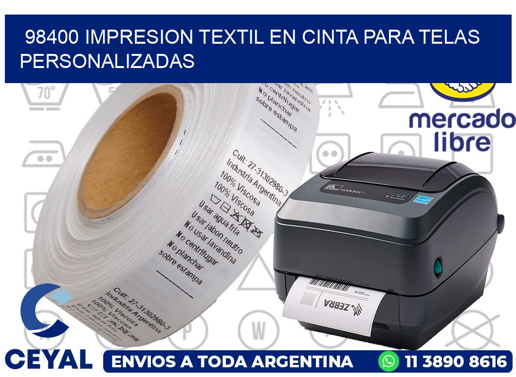 98400 IMPRESION TEXTIL EN CINTA PARA TELAS PERSONALIZADAS