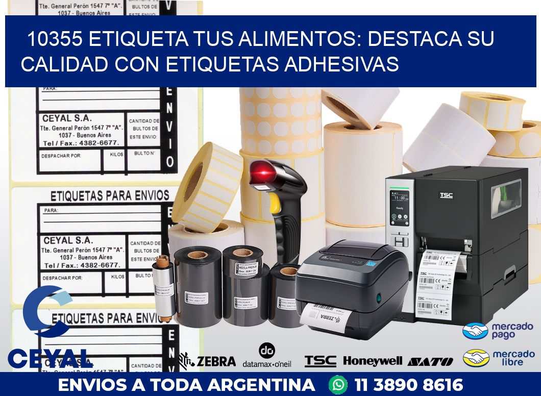 10355 ETIQUETA TUS ALIMENTOS: DESTACA SU CALIDAD CON ETIQUETAS ADHESIVAS