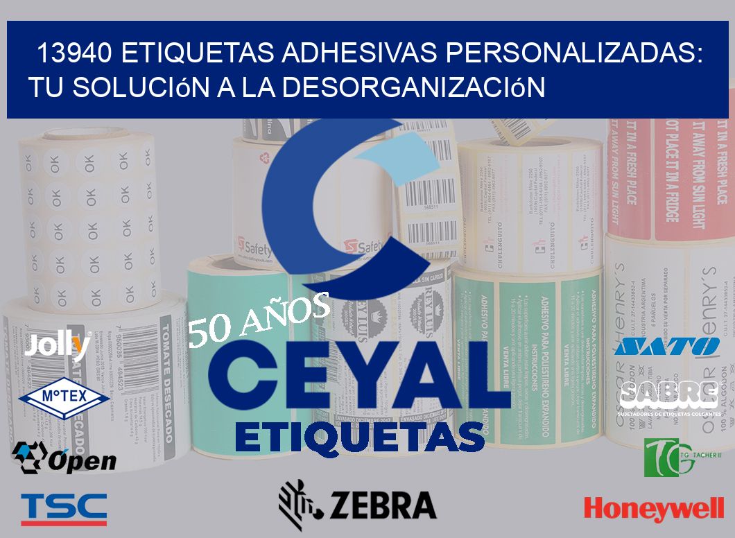 13940 Etiquetas Adhesivas Personalizadas: Tu Solución a la Desorganización