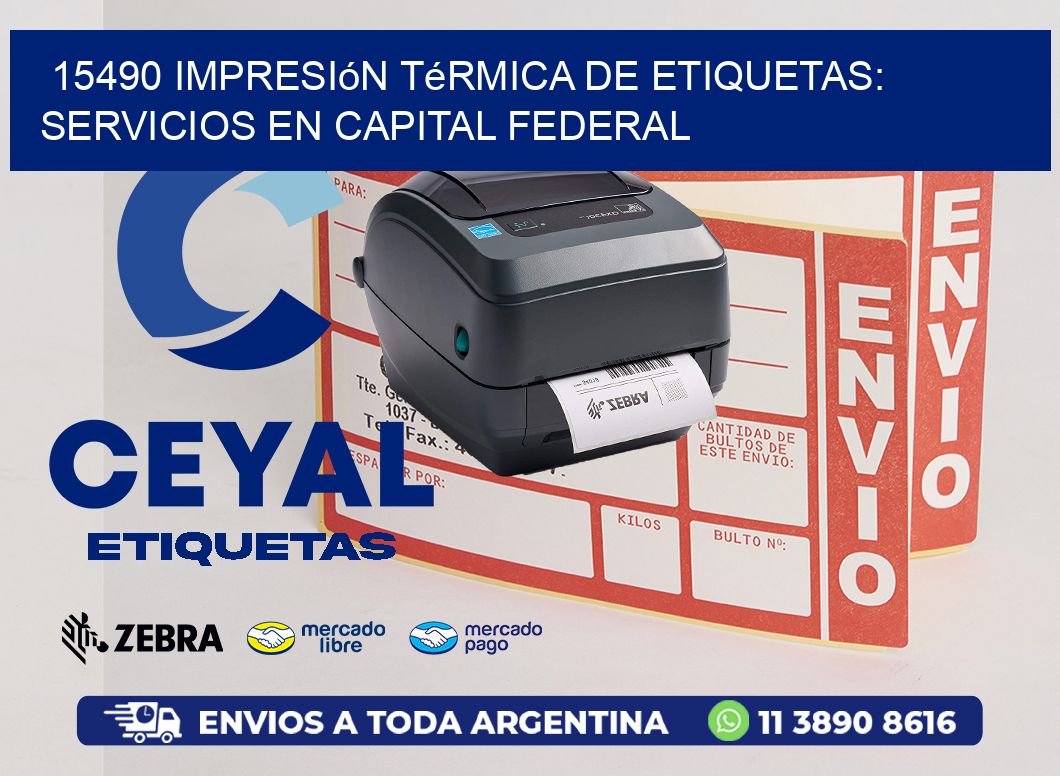 15490 Impresión Térmica de Etiquetas: Servicios en Capital Federal