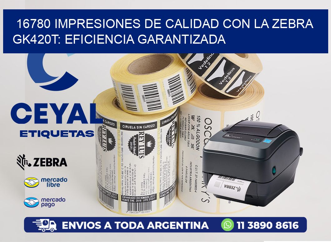 16780 Impresiones de Calidad con la Zebra GK420T: Eficiencia Garantizada