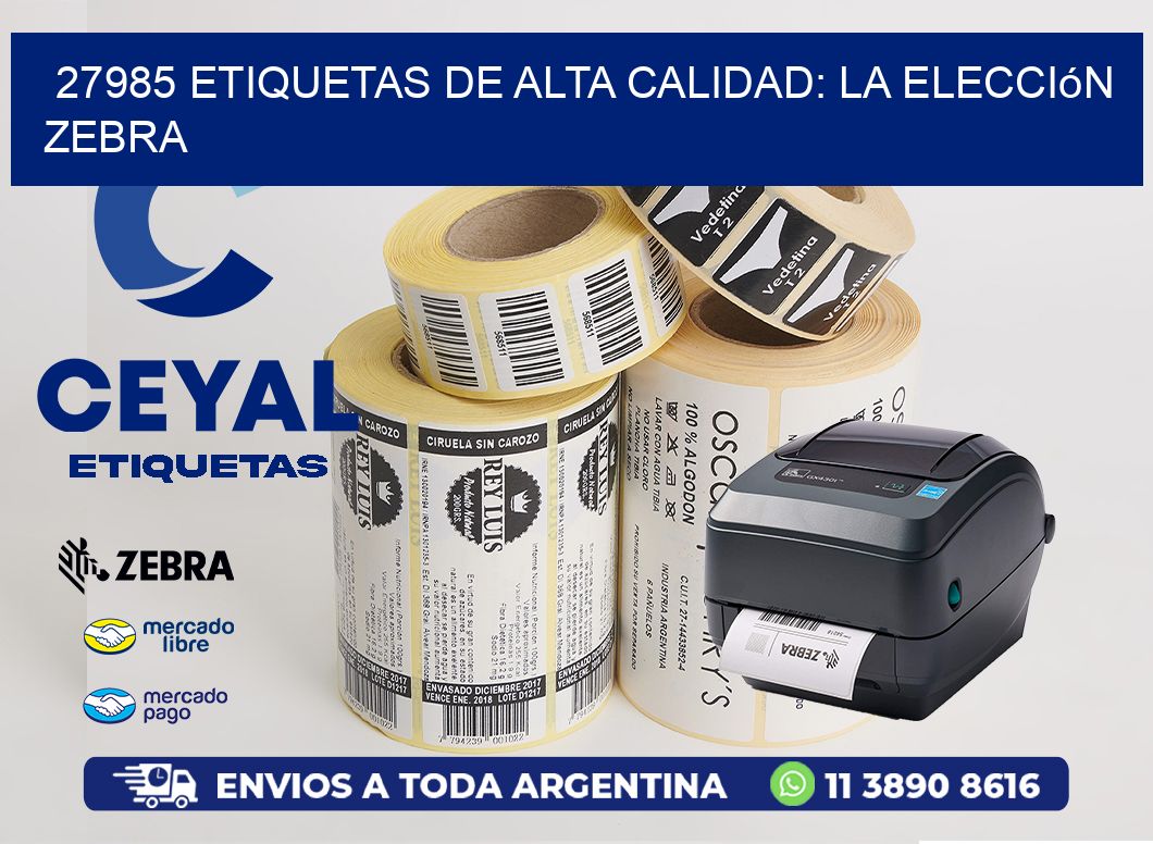 27985 Etiquetas de Alta Calidad: La Elección Zebra
