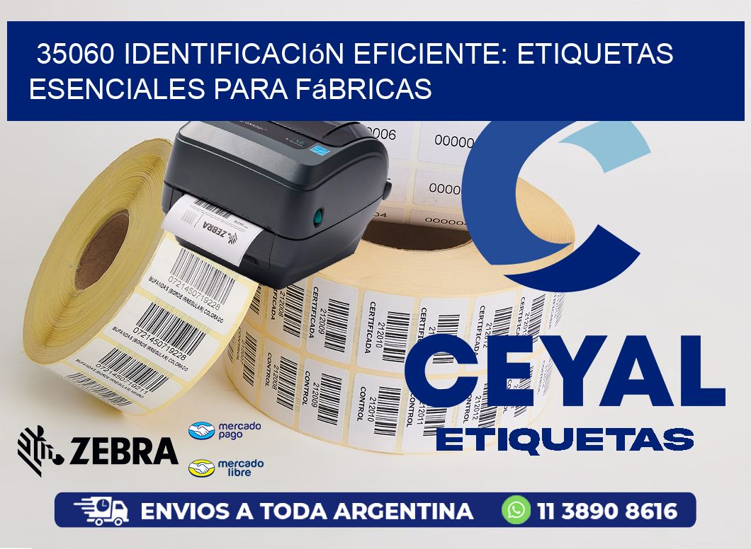 35060 Identificación Eficiente: Etiquetas Esenciales para Fábricas