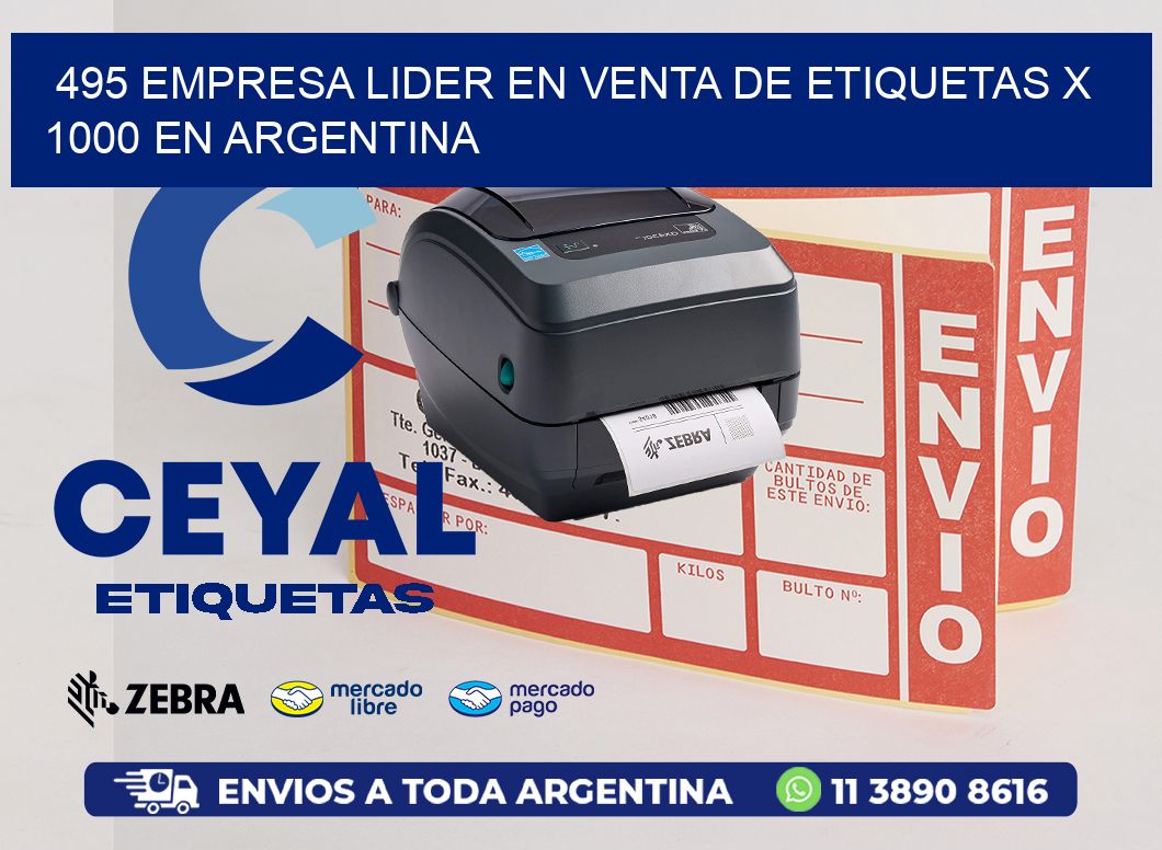 495 EMPRESA LIDER EN VENTA DE ETIQUETAS X 1000 EN ARGENTINA