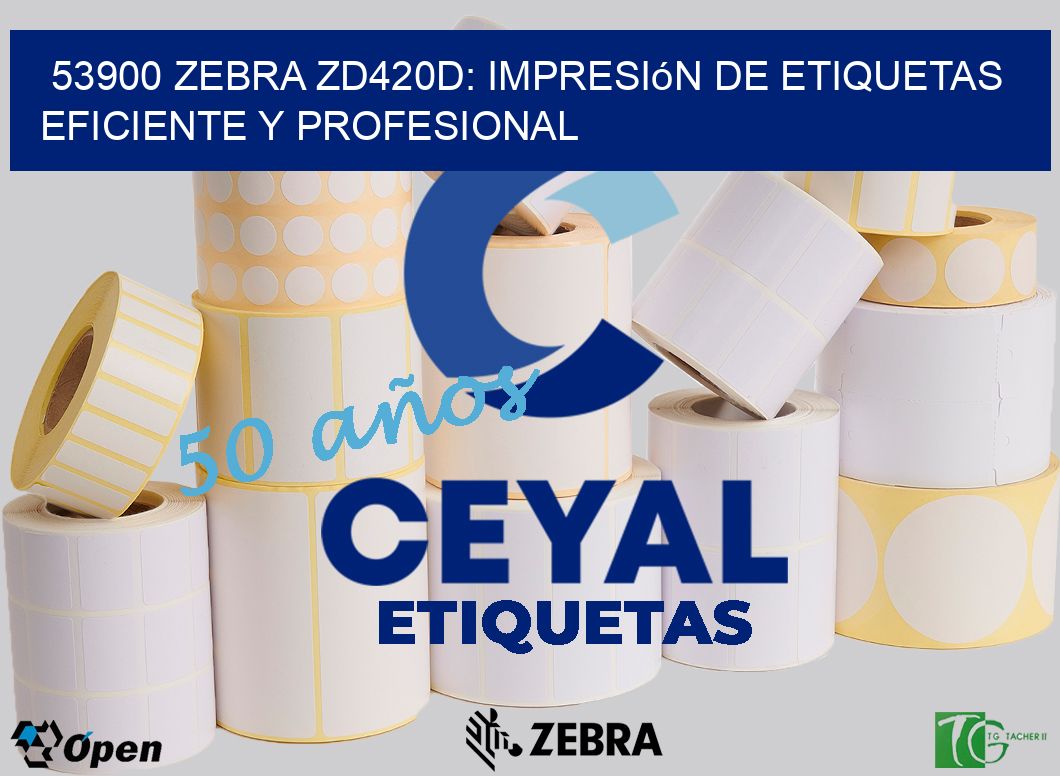 53900 Zebra ZD420D: Impresión de Etiquetas Eficiente y Profesional