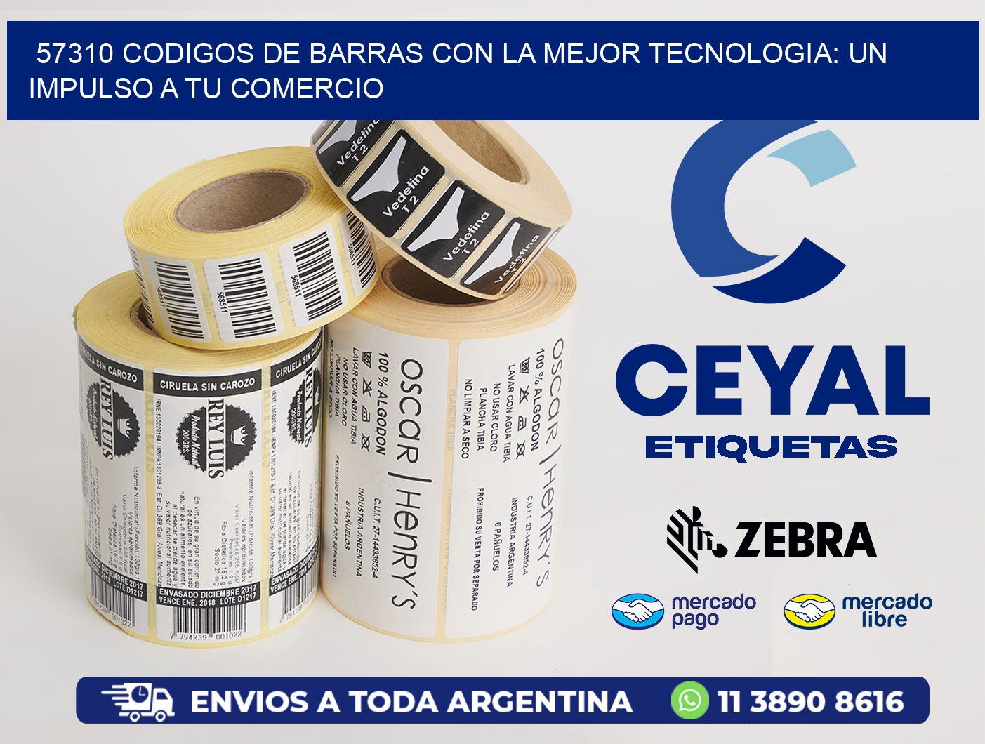 57310 CODIGOS DE BARRAS CON LA MEJOR TECNOLOGIA: UN IMPULSO A TU COMERCIO
