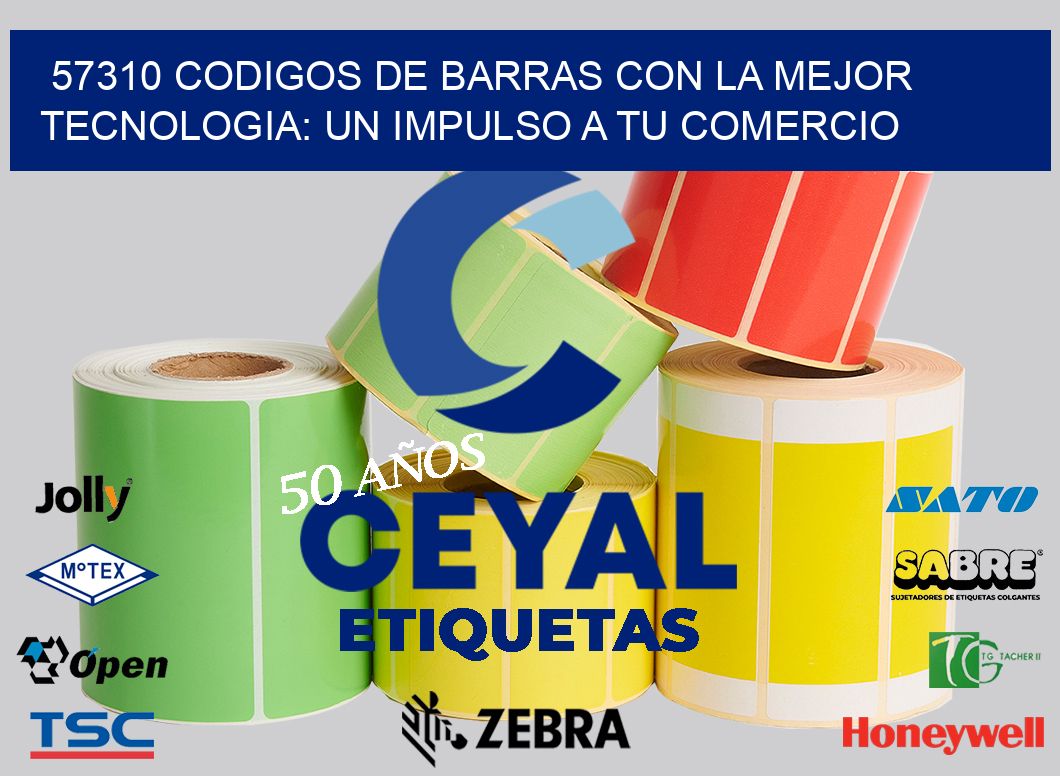 57310 CODIGOS DE BARRAS CON LA MEJOR TECNOLOGIA: UN IMPULSO A TU COMERCIO