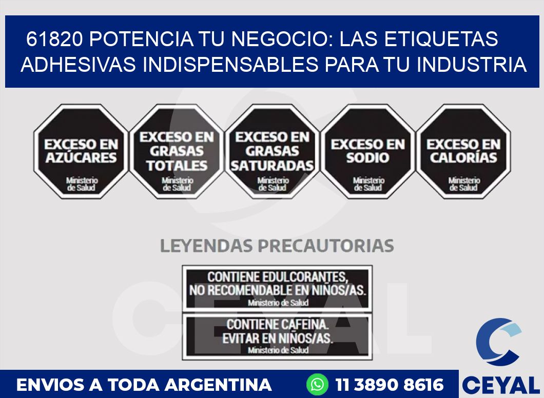 61820 POTENCIA TU NEGOCIO: LAS ETIQUETAS ADHESIVAS INDISPENSABLES PARA TU INDUSTRIA
