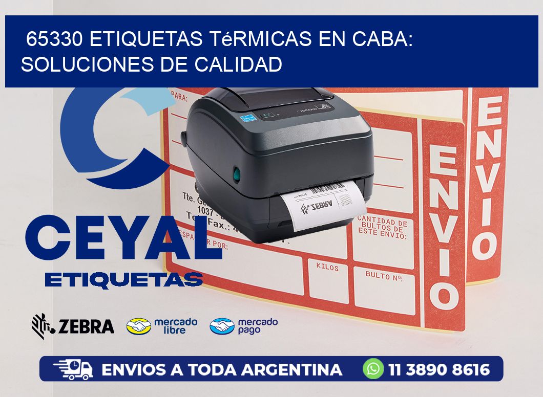 65330 Etiquetas Térmicas en CABA: Soluciones de Calidad