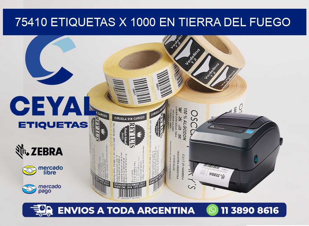 75410 ETIQUETAS X 1000 EN TIERRA DEL FUEGO
