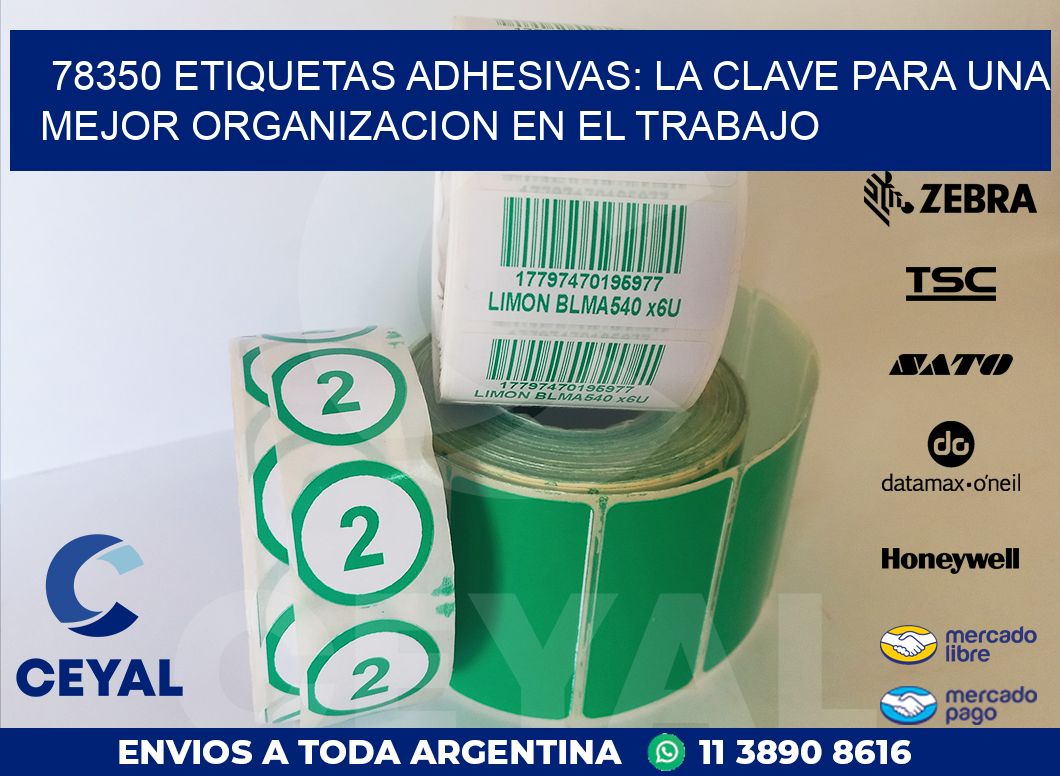 78350 ETIQUETAS ADHESIVAS: LA CLAVE PARA UNA MEJOR ORGANIZACION EN EL TRABAJO