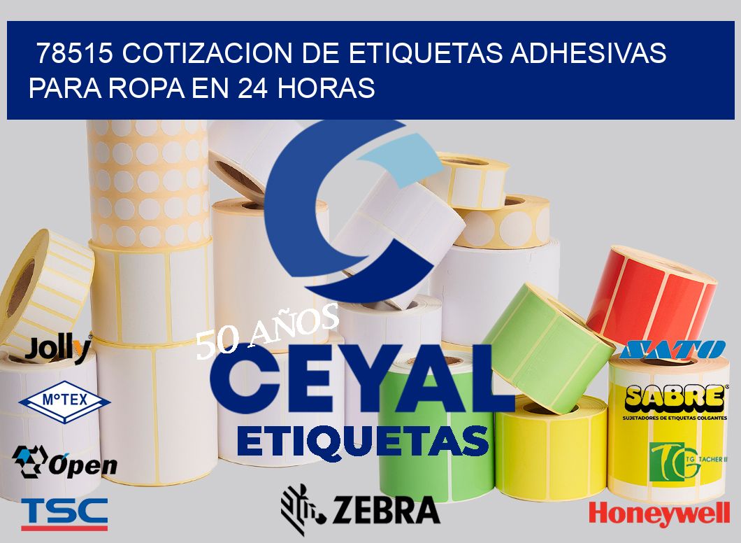 78515 COTIZACION DE ETIQUETAS ADHESIVAS PARA ROPA EN 24 HORAS