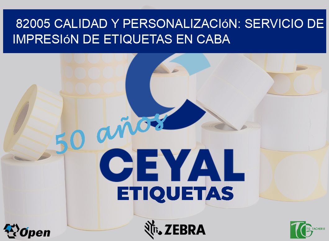 82005 Calidad y Personalización: Servicio de Impresión de Etiquetas en CABA