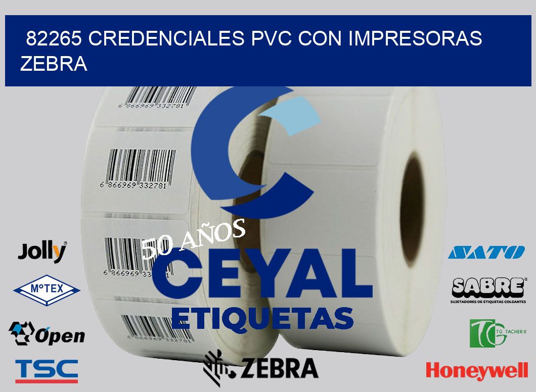 82265 CREDENCIALES PVC CON IMPRESORAS ZEBRA