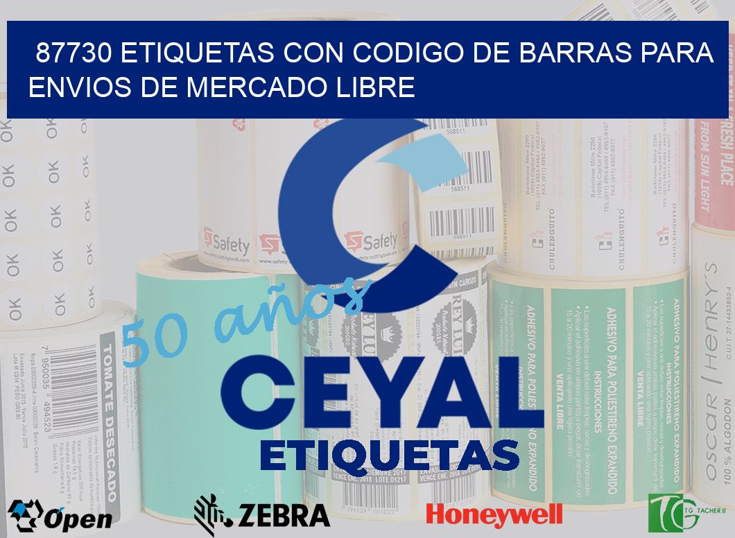 87730 ETIQUETAS CON CODIGO DE BARRAS PARA ENVIOS DE MERCADO LIBRE