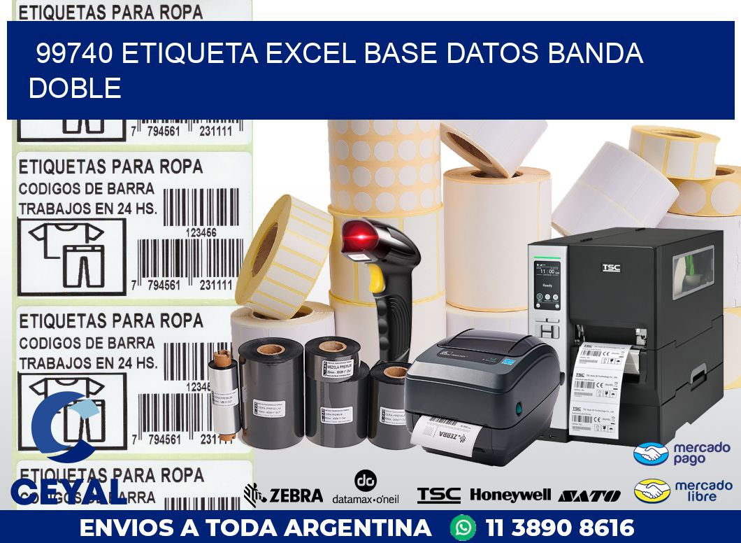 99740 etiqueta excel base datos banda doble