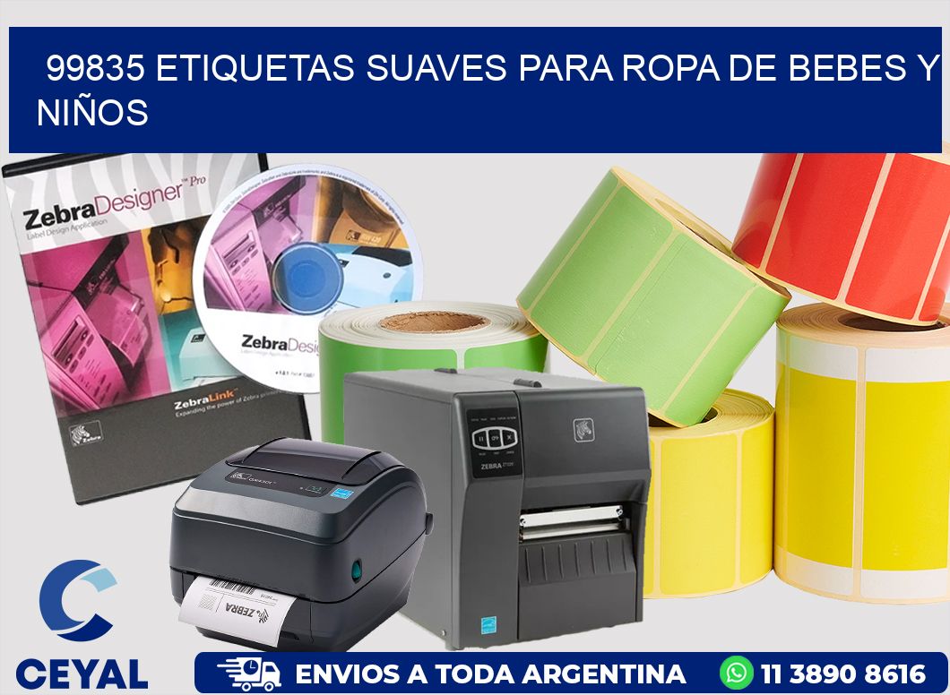 99835 ETIQUETAS SUAVES PARA ROPA DE BEBES Y NIÑOS