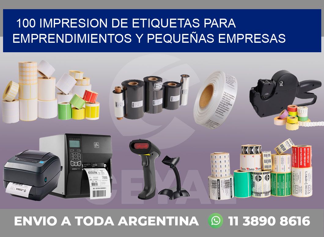 100 IMPRESION DE ETIQUETAS PARA EMPRENDIMIENTOS Y PEQUEÑAS EMPRESAS