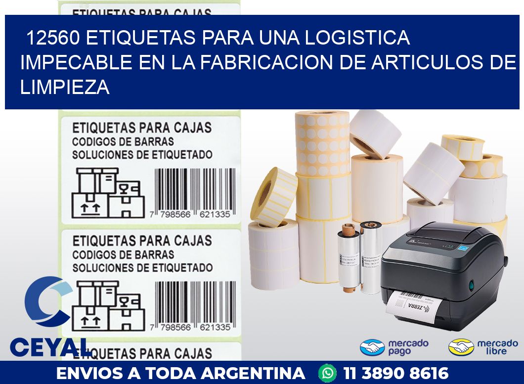 12560 ETIQUETAS PARA UNA LOGISTICA IMPECABLE EN LA FABRICACION DE ARTICULOS DE LIMPIEZA