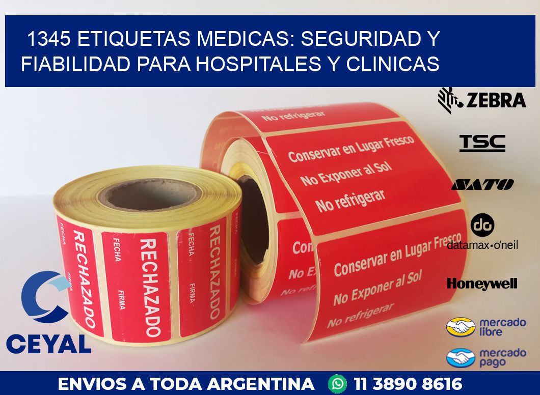 1345 ETIQUETAS MEDICAS: SEGURIDAD Y FIABILIDAD PARA HOSPITALES Y CLINICAS