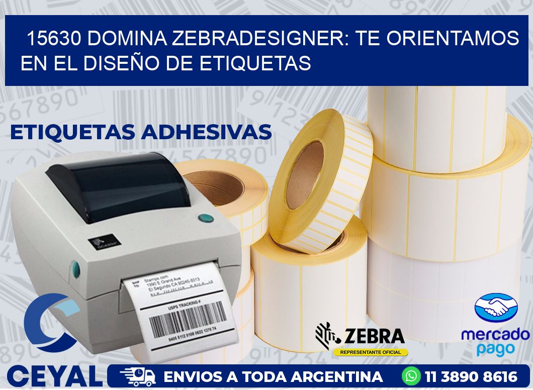 15630 DOMINA ZEBRADESIGNER: TE ORIENTAMOS EN EL DISEÑO DE ETIQUETAS