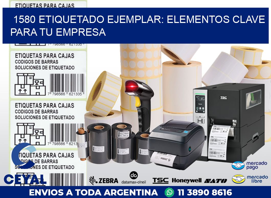 1580 ETIQUETADO EJEMPLAR: ELEMENTOS CLAVE PARA TU EMPRESA