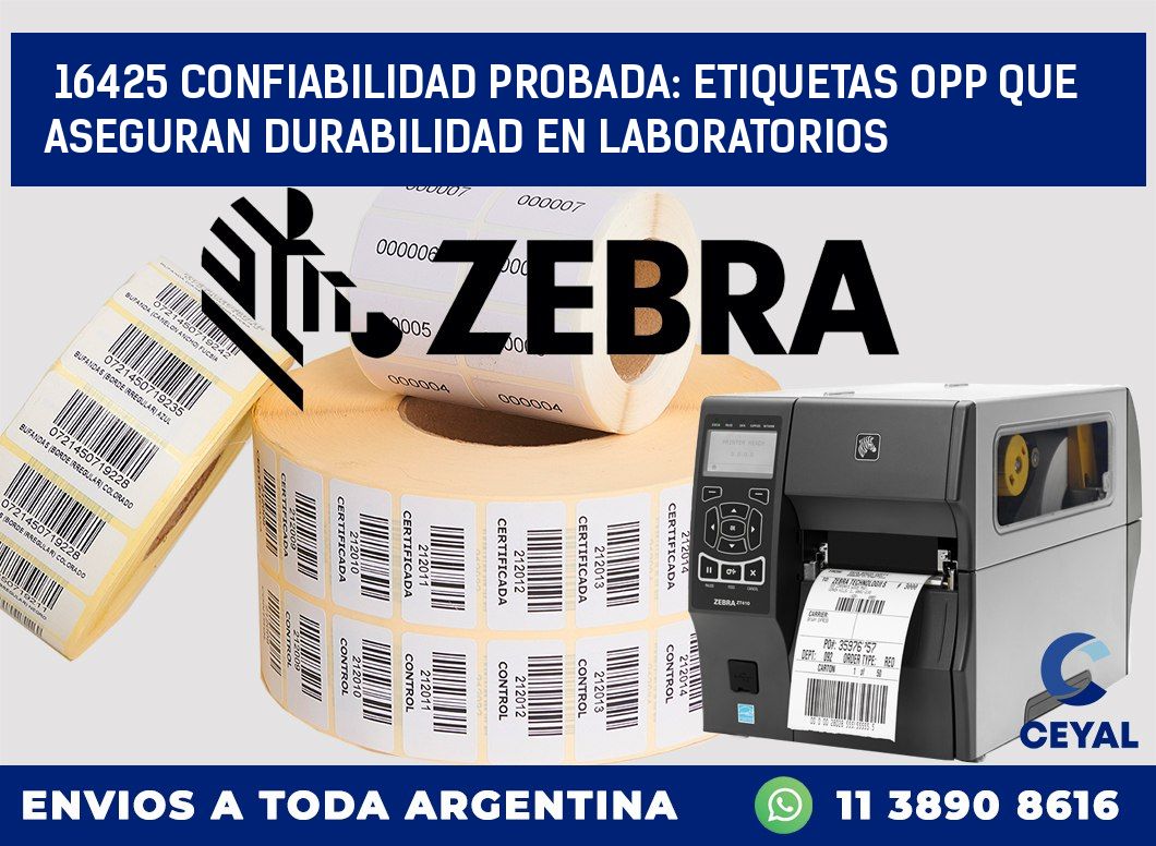 16425 CONFIABILIDAD PROBADA: ETIQUETAS OPP QUE ASEGURAN DURABILIDAD EN LABORATORIOS
