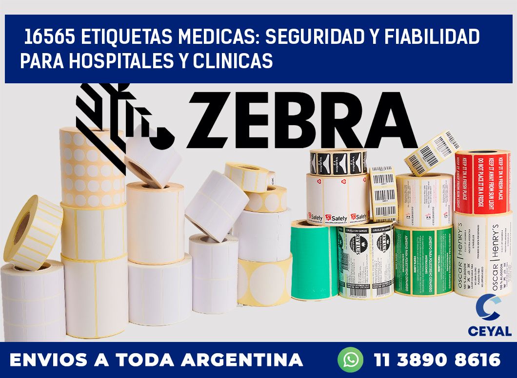 16565 ETIQUETAS MEDICAS: SEGURIDAD Y FIABILIDAD PARA HOSPITALES Y CLINICAS