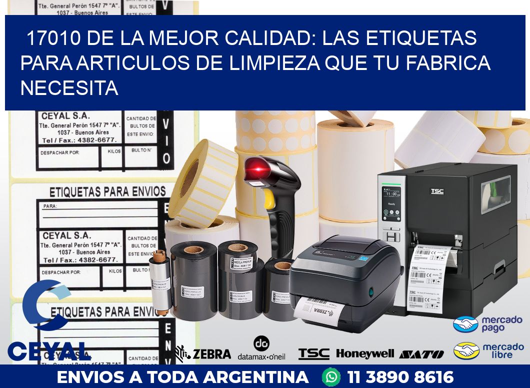 17010 DE LA MEJOR CALIDAD: LAS ETIQUETAS PARA ARTICULOS DE LIMPIEZA QUE TU FABRICA NECESITA