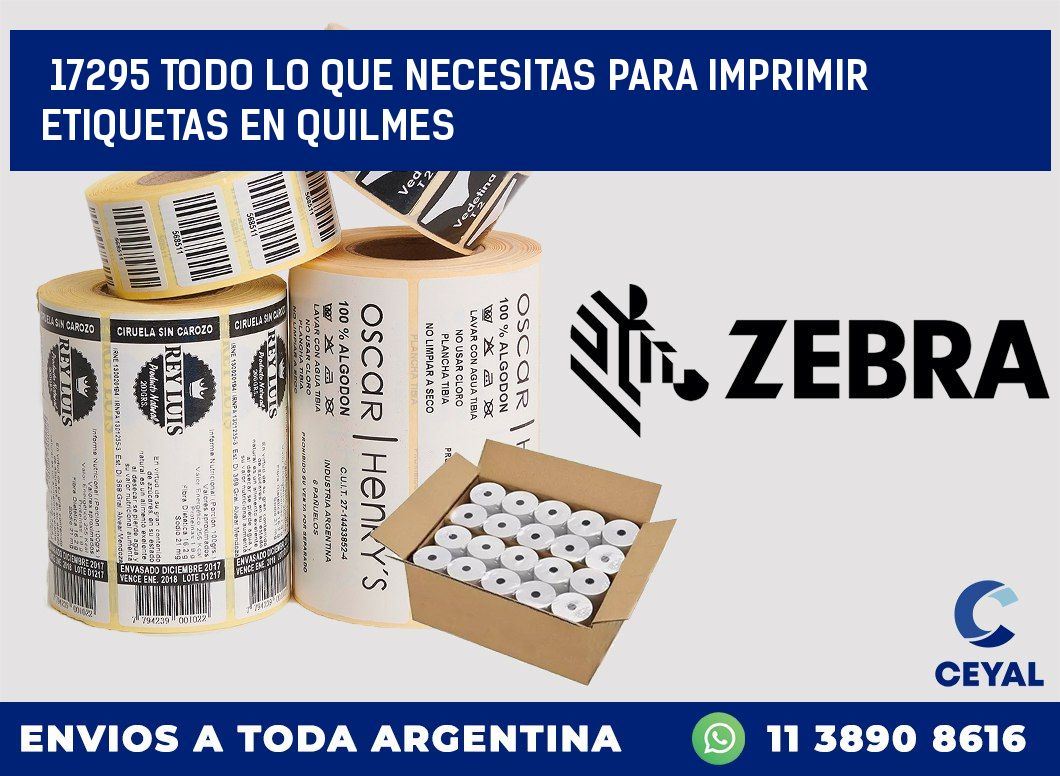 17295 TODO LO QUE NECESITAS PARA IMPRIMIR ETIQUETAS EN QUILMES