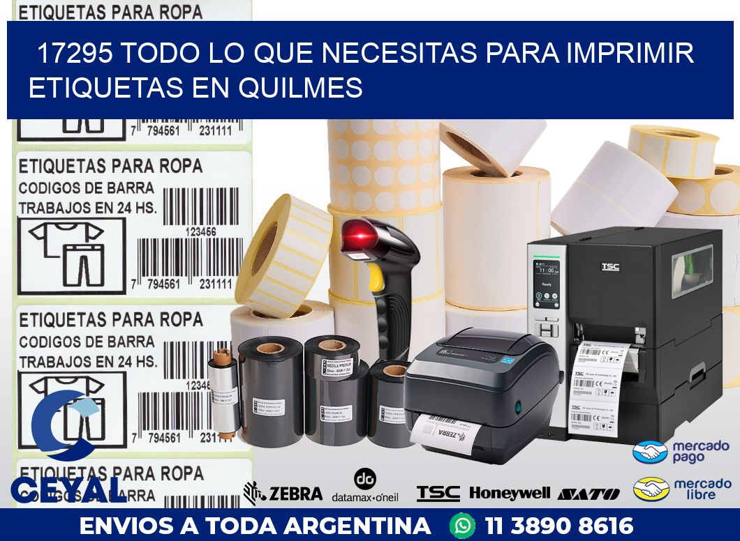 17295 TODO LO QUE NECESITAS PARA IMPRIMIR ETIQUETAS EN QUILMES
