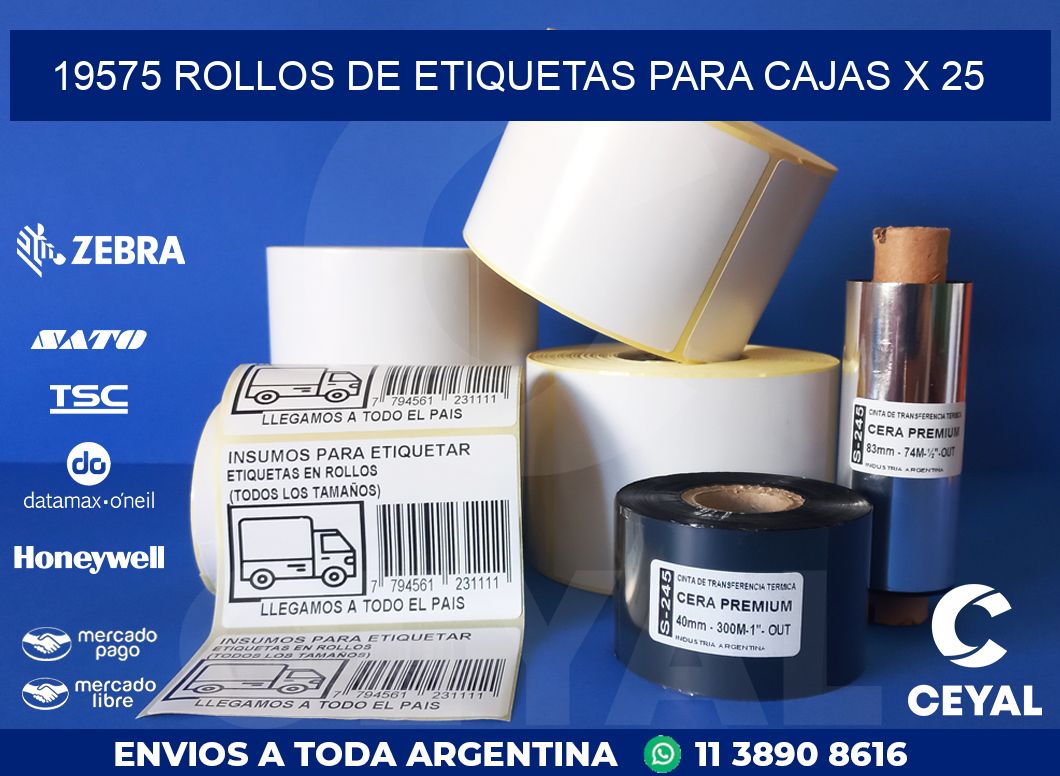 19575 ROLLOS DE ETIQUETAS PARA CAJAS X 25