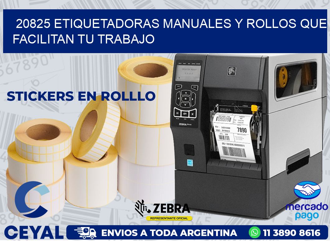 20825 ETIQUETADORAS MANUALES Y ROLLOS QUE FACILITAN TU TRABAJO