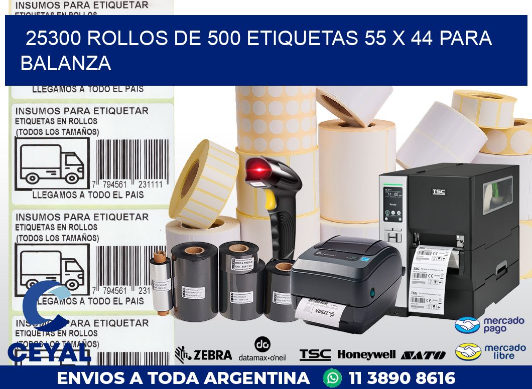 25300 ROLLOS DE 500 ETIQUETAS 55 X 44 PARA BALANZA
