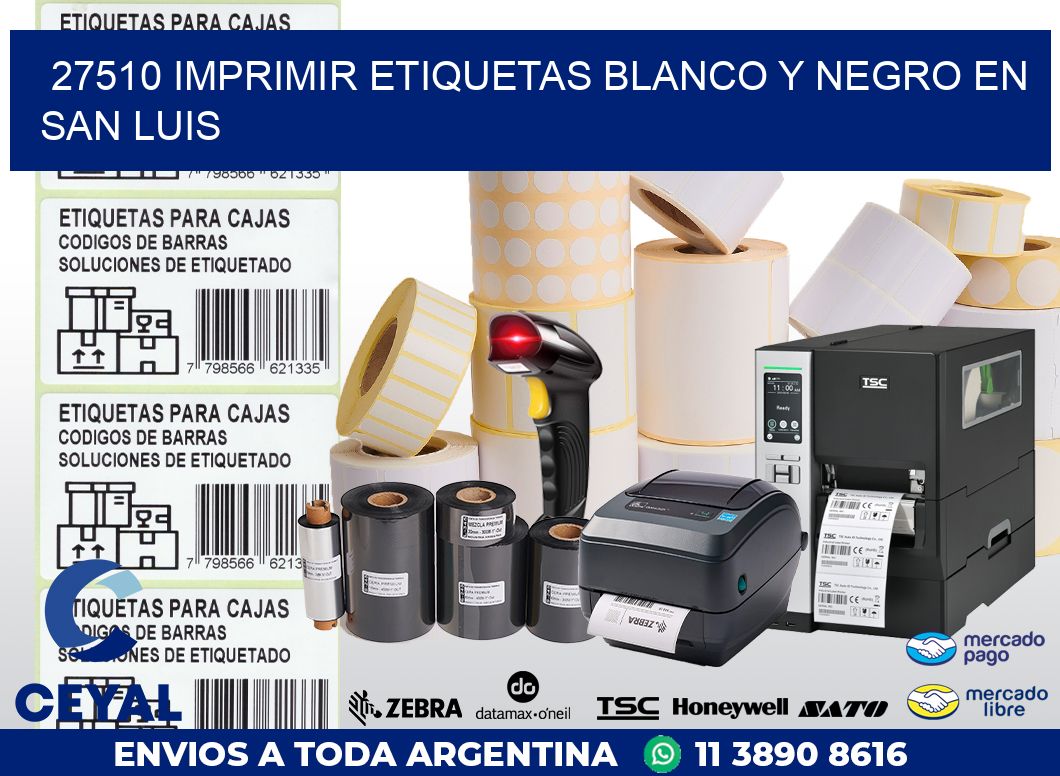 27510 IMPRIMIR ETIQUETAS BLANCO Y NEGRO EN SAN LUIS
