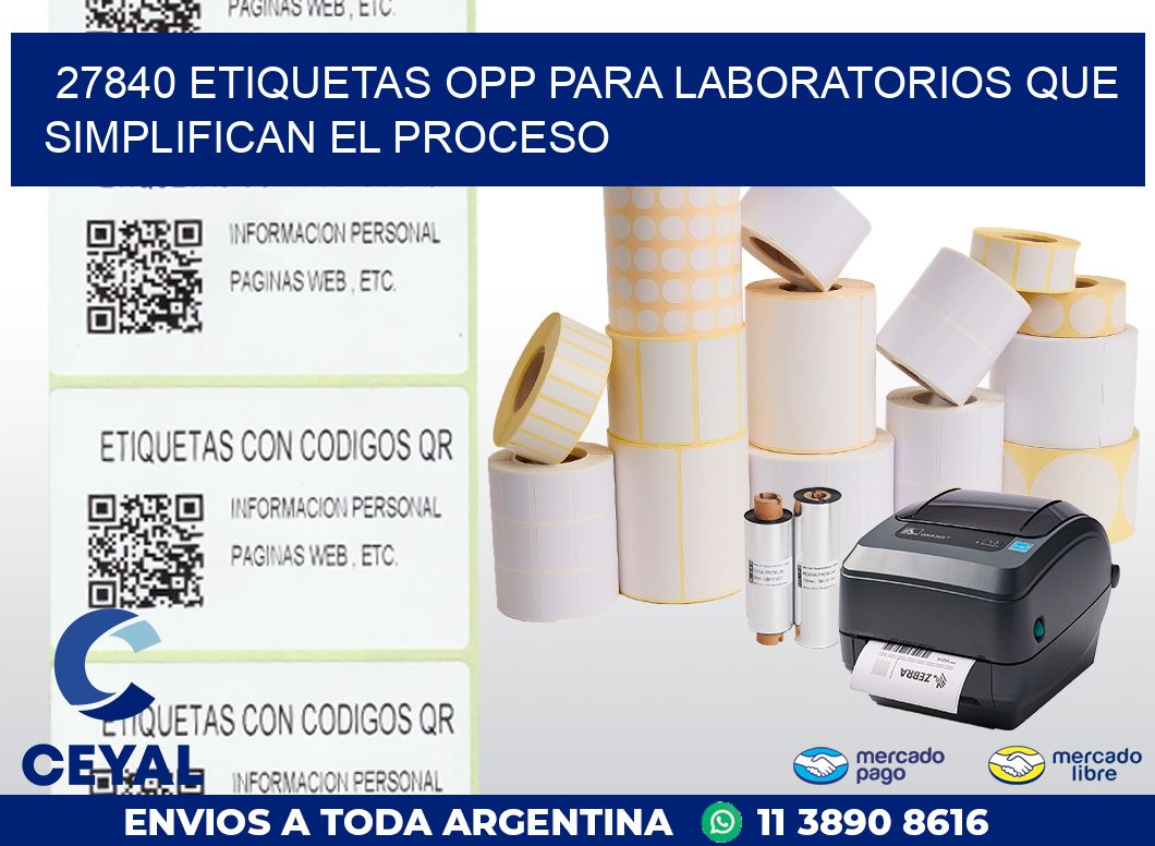 27840 ETIQUETAS OPP PARA LABORATORIOS QUE SIMPLIFICAN EL PROCESO