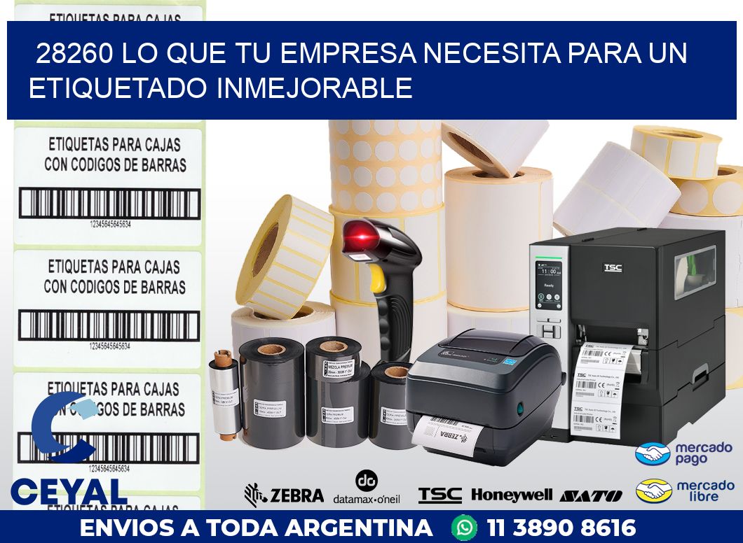 28260 LO QUE TU EMPRESA NECESITA PARA UN ETIQUETADO INMEJORABLE
