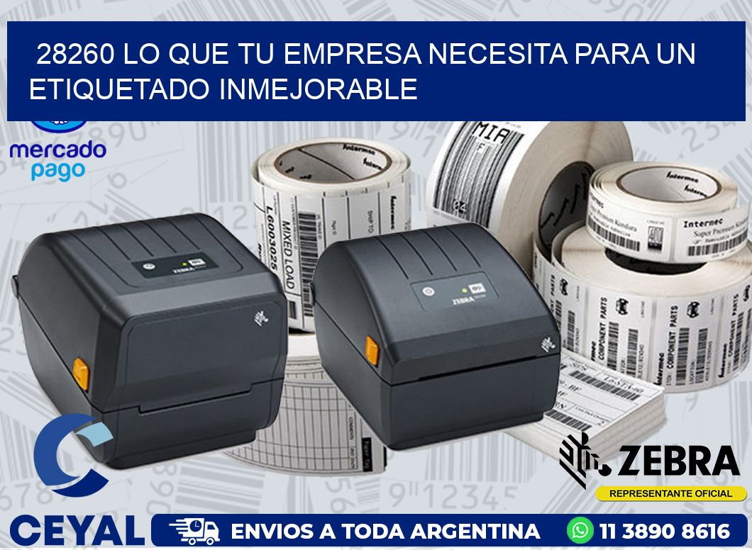 28260 LO QUE TU EMPRESA NECESITA PARA UN ETIQUETADO INMEJORABLE