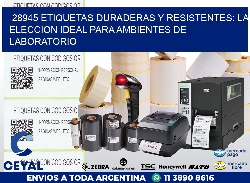 28945 ETIQUETAS DURADERAS Y RESISTENTES: LA ELECCION IDEAL PARA AMBIENTES DE LABORATORIO