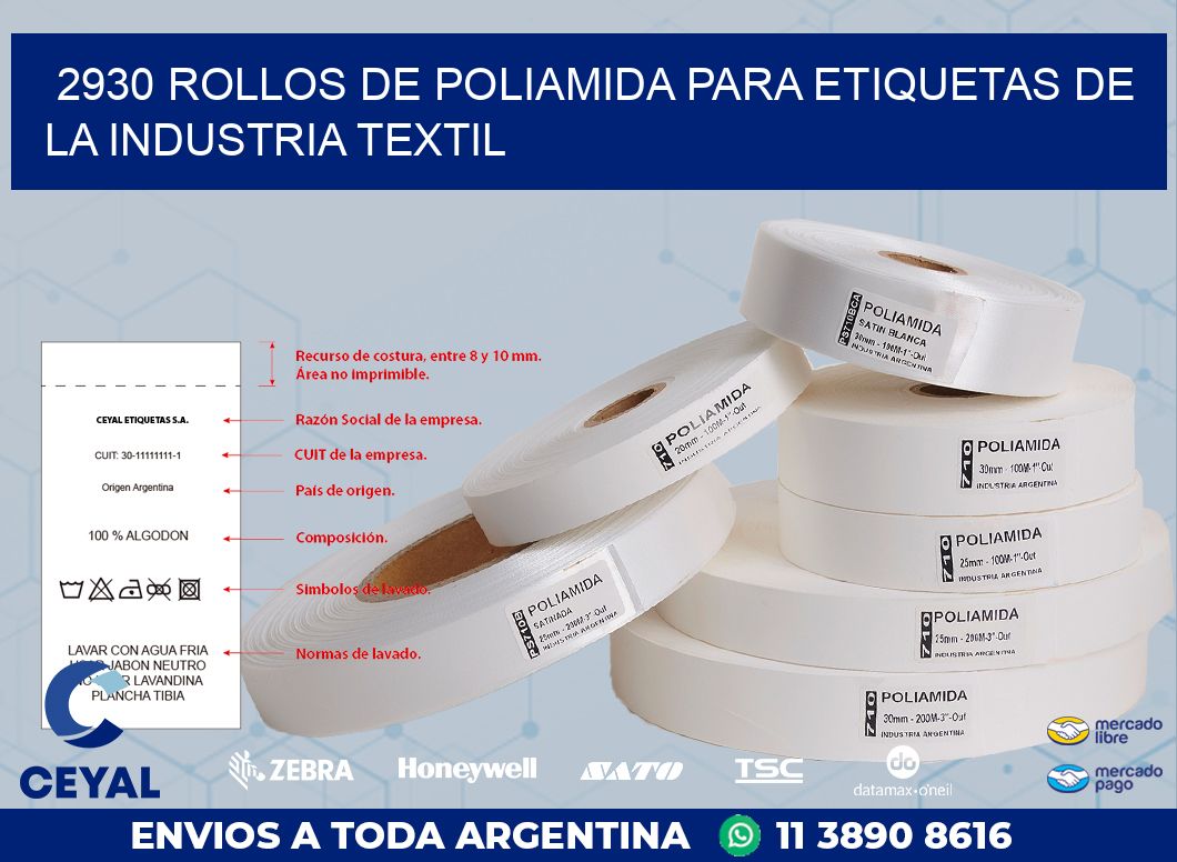 2930 ROLLOS DE POLIAMIDA PARA ETIQUETAS DE LA INDUSTRIA TEXTIL