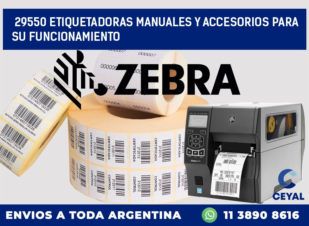 29550 ETIQUETADORAS MANUALES Y ACCESORIOS PARA SU FUNCIONAMIENTO