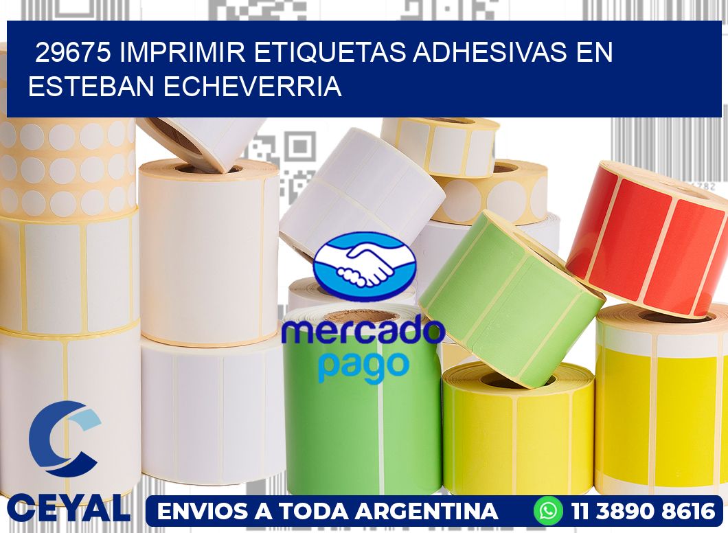 29675 IMPRIMIR ETIQUETAS ADHESIVAS EN ESTEBAN ECHEVERRIA