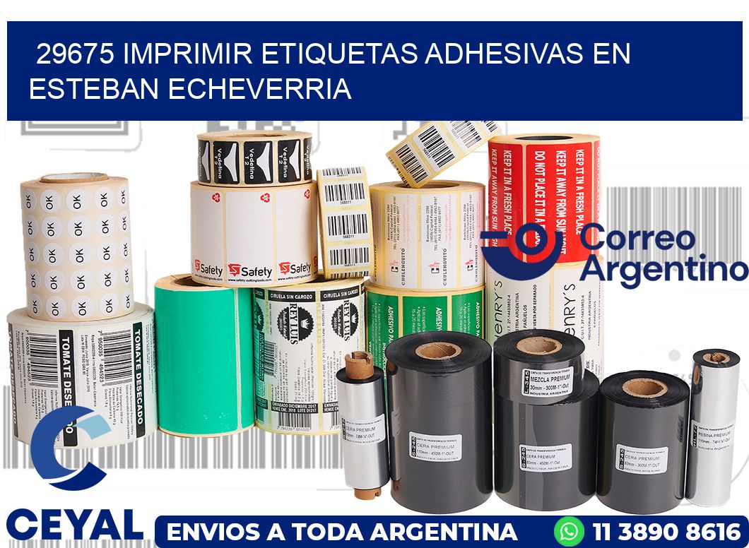 29675 IMPRIMIR ETIQUETAS ADHESIVAS EN ESTEBAN ECHEVERRIA
