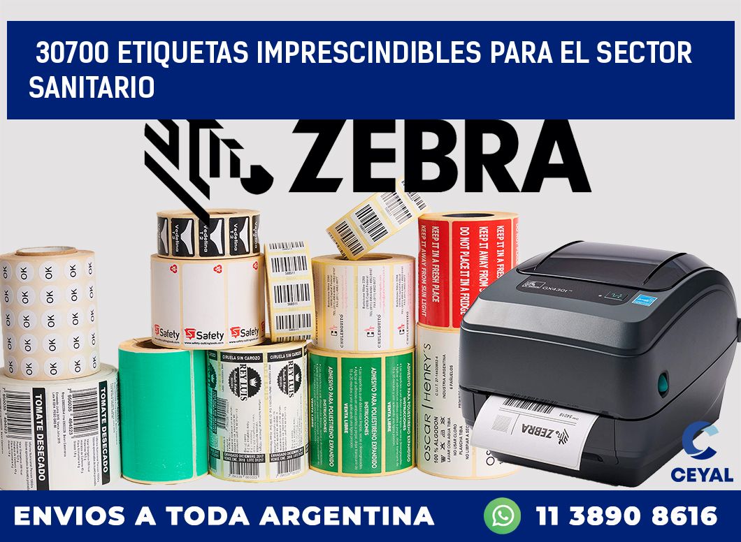 30700 ETIQUETAS IMPRESCINDIBLES PARA EL SECTOR SANITARIO