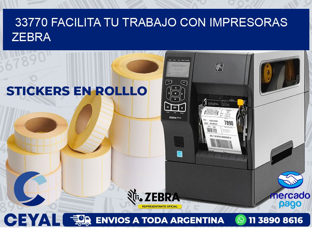 33770 FACILITA TU TRABAJO CON IMPRESORAS ZEBRA