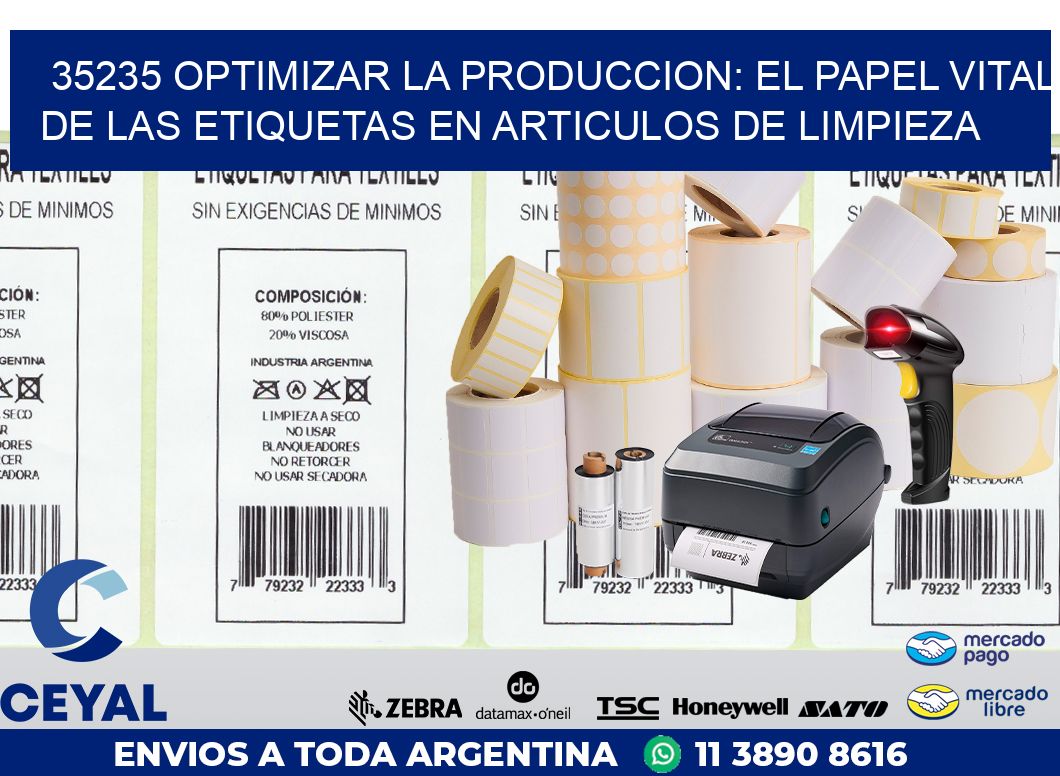 35235 OPTIMIZAR LA PRODUCCION: EL PAPEL VITAL DE LAS ETIQUETAS EN ARTICULOS DE LIMPIEZA