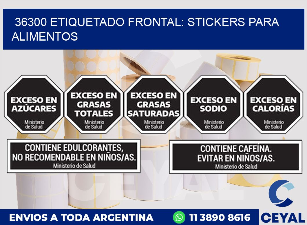 36300 ETIQUETADO FRONTAL: STICKERS PARA ALIMENTOS