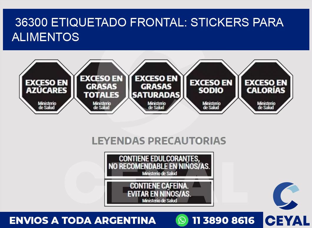 36300 ETIQUETADO FRONTAL: STICKERS PARA ALIMENTOS