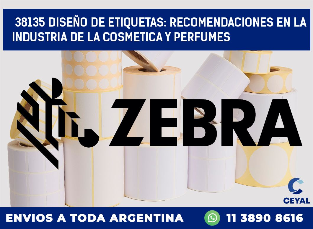 38135 DISEÑO DE ETIQUETAS: RECOMENDACIONES EN LA INDUSTRIA DE LA COSMETICA Y PERFUMES
